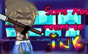 Download Video: | • Sans Aus react to Ink • | Human Au | Name_JBG | READ⬇️ |