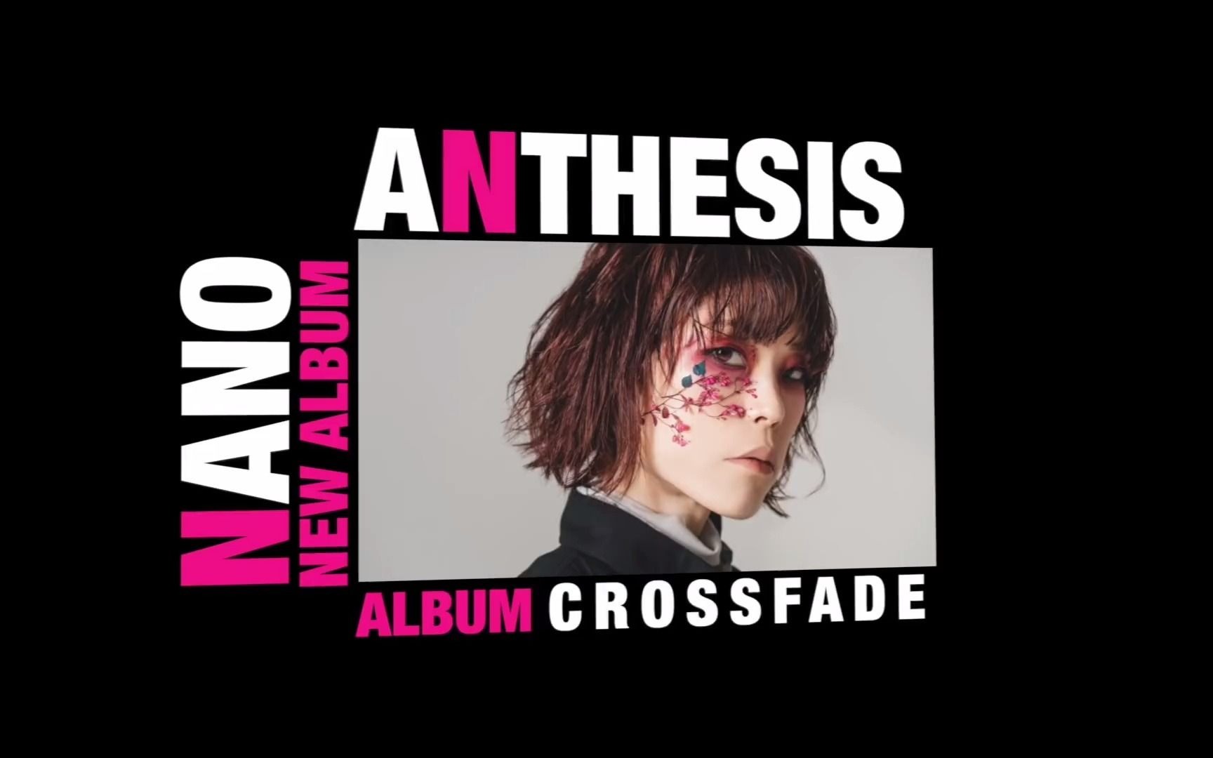 ANTHESIS  ナノ クロスフェード动画 (Crossfade video)哔哩哔哩bilibili