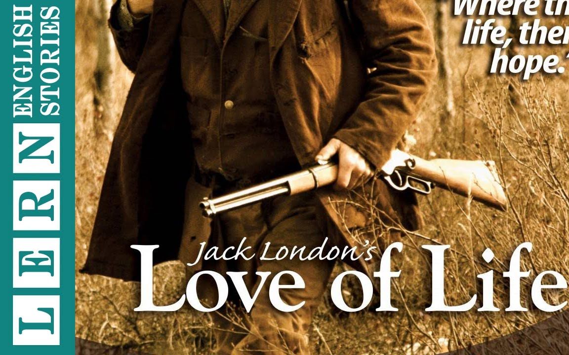 [图]【英语】有声书-杰克·伦敦《热爱生命》 Love of Life by Jack London ★