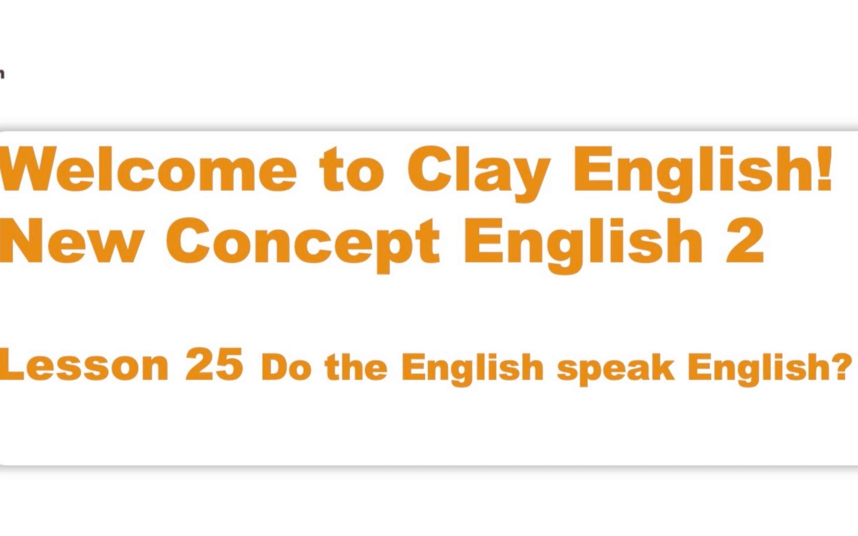 新概念英语第二册 第25课 Do the English speak English?哔哩哔哩bilibili