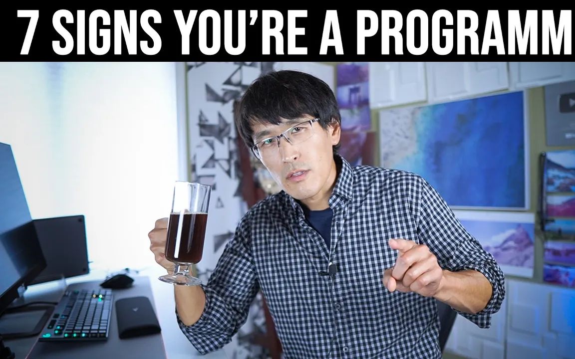 #TechLead | Top 7 signs you're a Programmer. 您是程序员的前7个标志哔哩哔哩bilibili