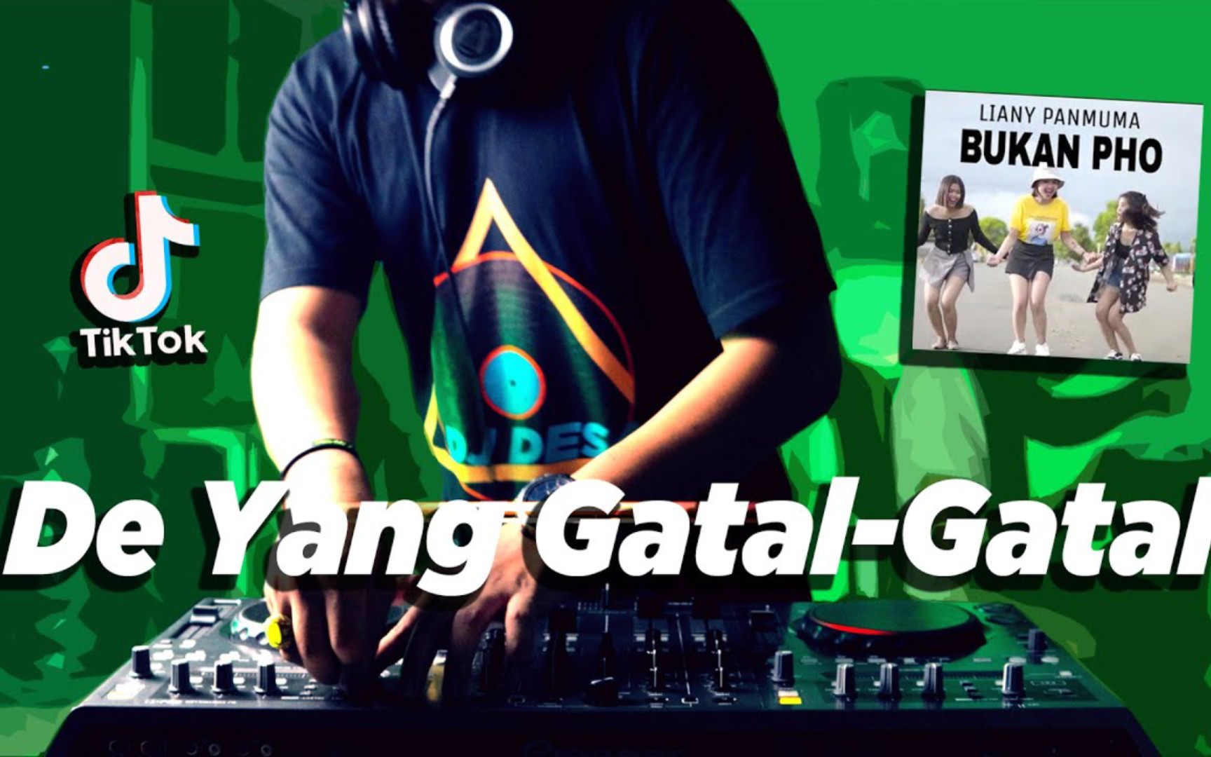 [图]【DJ DESA】DE YANG GATAL GATAL!BUKan PHO(DJ DESA Remix)