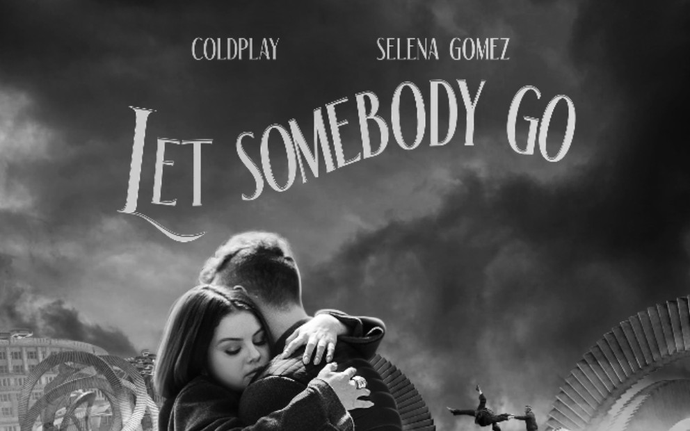 [图]Coldplay联手Selena Gomez新单《Let Somebody Go》官方MV首播！