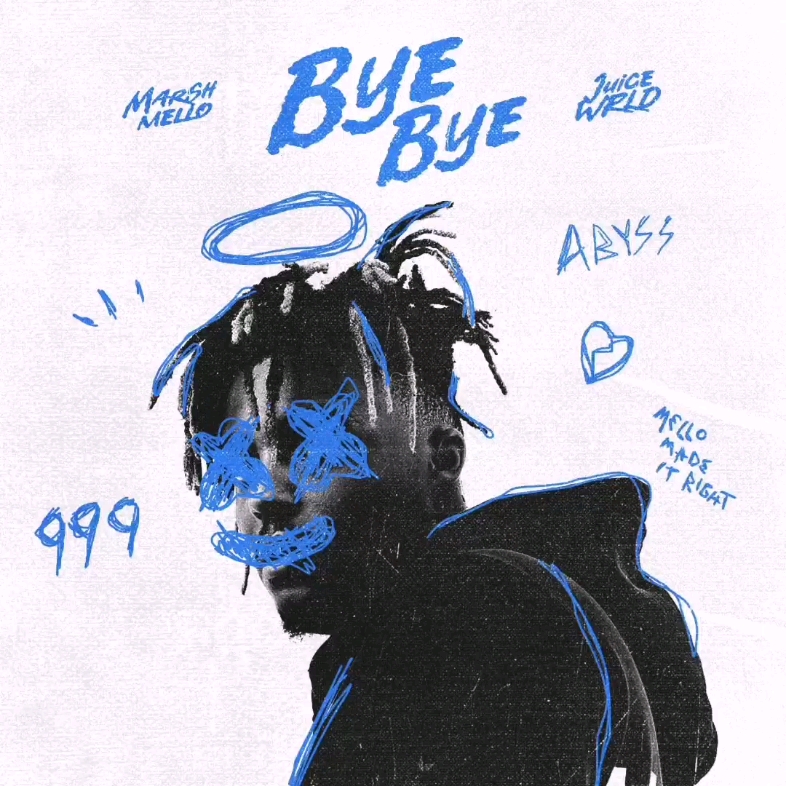 juice wrld - bye bye (original version)