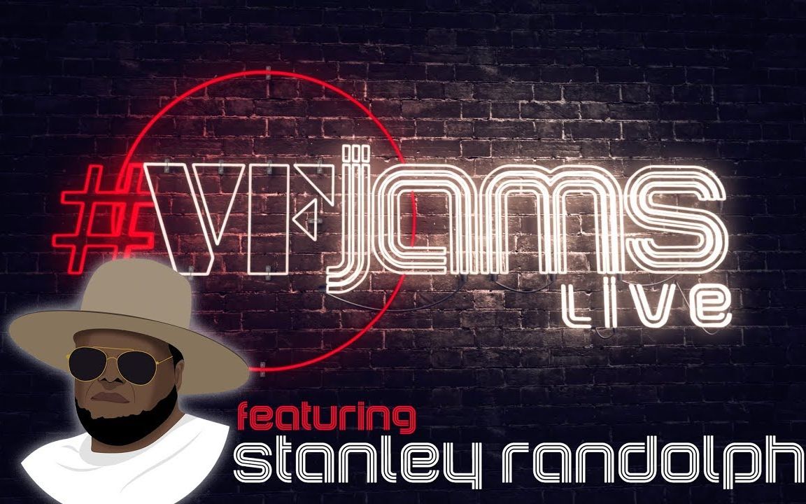 VFJams LIVE!  Stanley Randolph哔哩哔哩bilibili