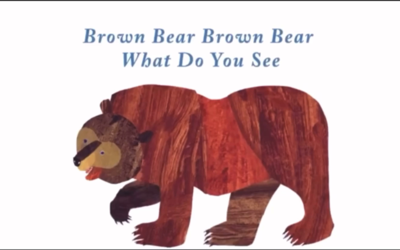 # 《Brown Bear,Brown Bear,What Do You See?》#英语启蒙#慢速唱读版哔哩哔哩bilibili