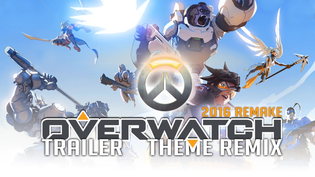 overwatch remix - trailer theme epic orchestral remix (2016 re