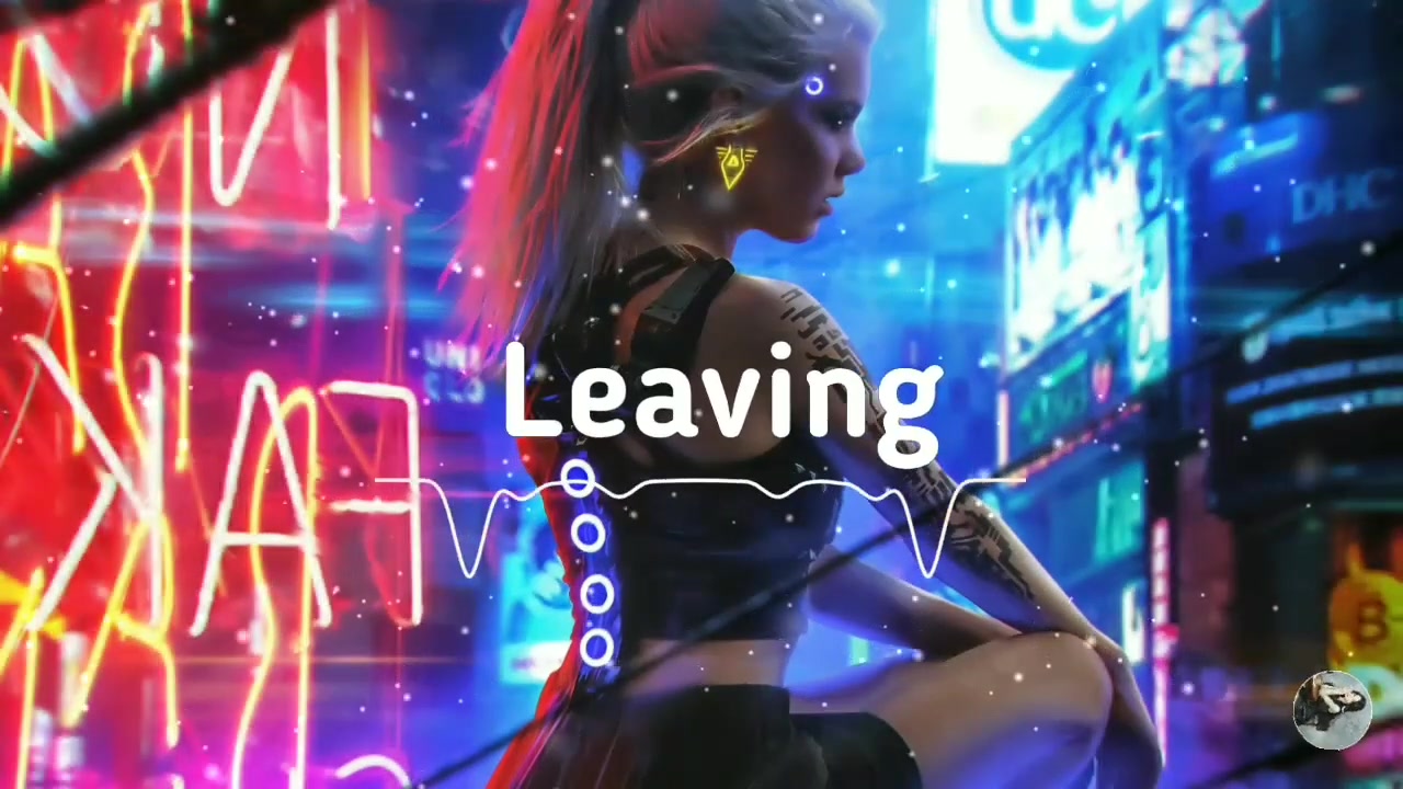 Leaving (DJ版片段)  抖音  TikTok  BGM  Douyin Music  DNTMUSIC哔哩哔哩bilibili