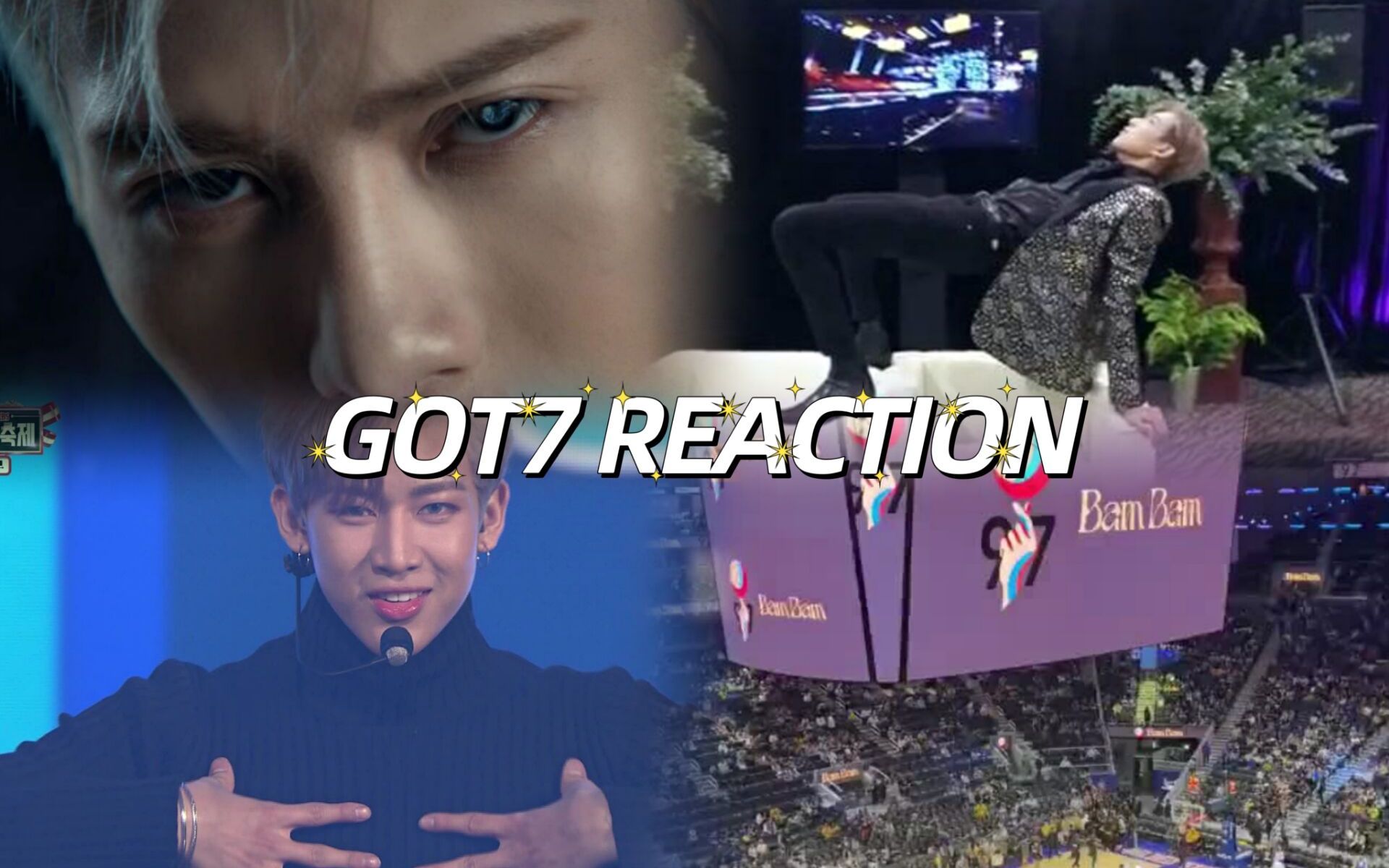 【GOT7】王嘉尔《BLUE》MV/假人挑战/BamBam NBA表演/合作舞台/You Are练习室reaction哔哩哔哩bilibili