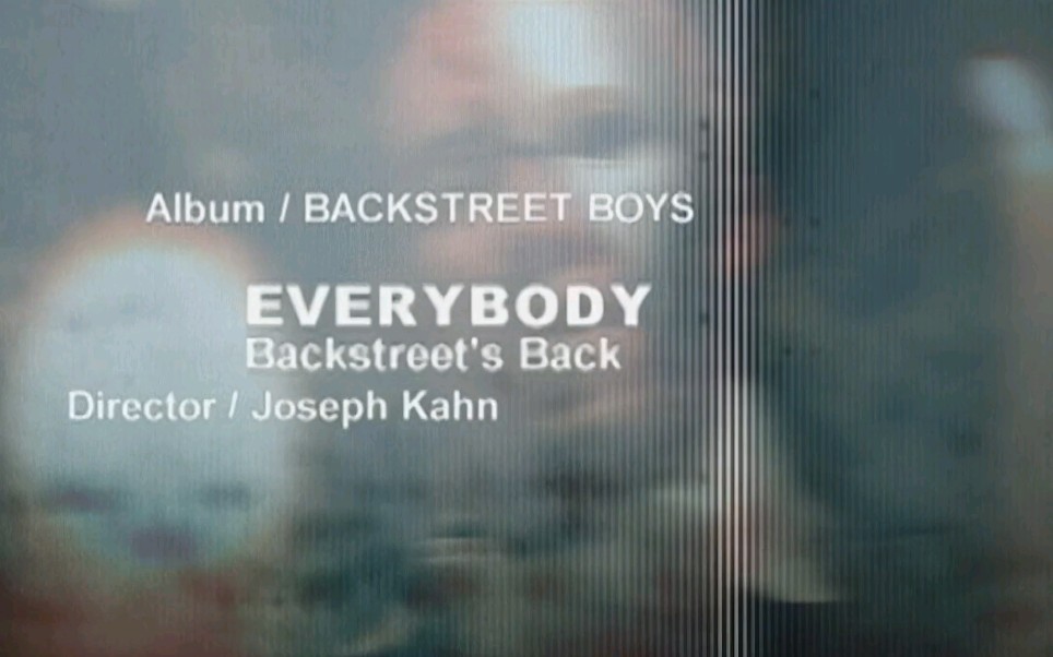 [图]【1080P】Backstreet Boys - Everybody 双版本