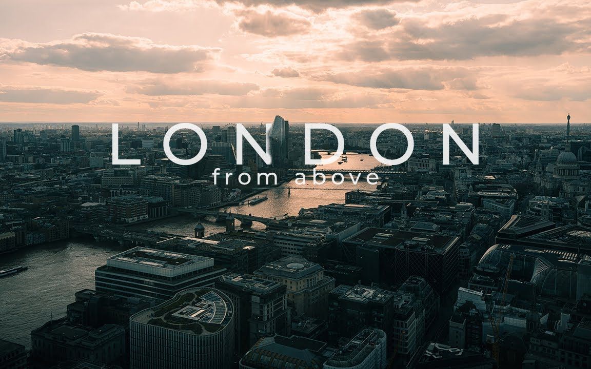 [图]【4K航拍】伦敦 London from Above - Relaxing 4K 音乐风景放松视频 鸟瞰伦敦