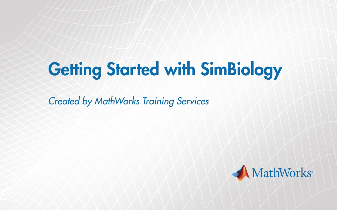 【双语】开始使用 Simbiology /Getting Started with Simbiology MATLAB哔哩哔哩bilibili