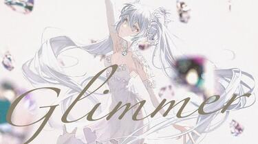 八王子P × kz(livetune) 「Glimmer feat. 初音ミク」_哔哩哔哩_ 八王子P × kz(livetune) 「Glimmer feat. 初音ミク」_哔哩哔哩_