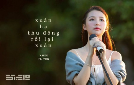 [图]【中文字幕/越南歌曲 】AMEE-XUÂN HẠ THU ĐÔNG RỒI LẠI XUÂN (春天夏天秋天冬天然后春天又来了)