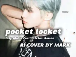 Download Video: 【AI COVER】李马克-pocket locket（Orig.Alaina Castillo&Sam Roman）