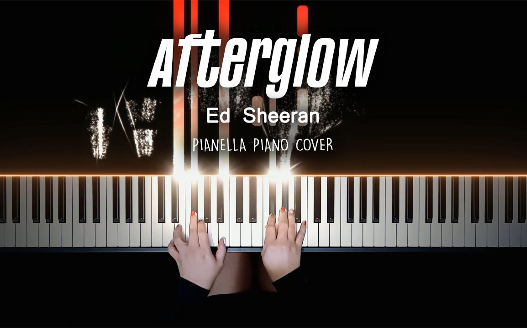 【黄老板最新单曲】【ed sheeran - afterglow】特效钢琴 pianella