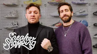 Video herunterladen: 【Sneaker Shopping】“嘴炮”康纳·麦格雷戈 和 老吉”杰克·吉伦哈尔来了-Conor McGregor and Jake Gyllenhaal