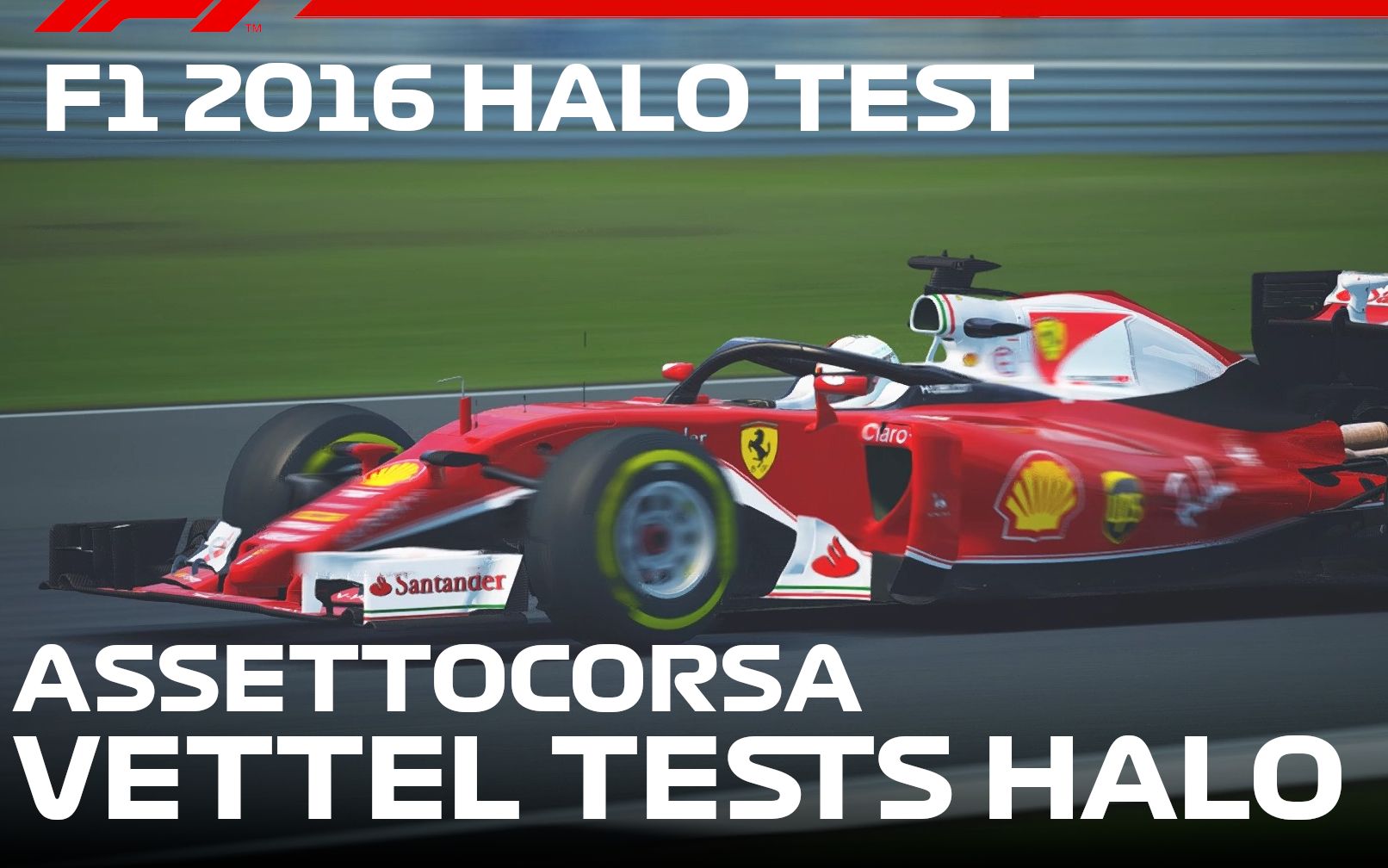 F1 2016 HALO测试车载 神力科莎(Assettocorsa) 可下载!神力科莎