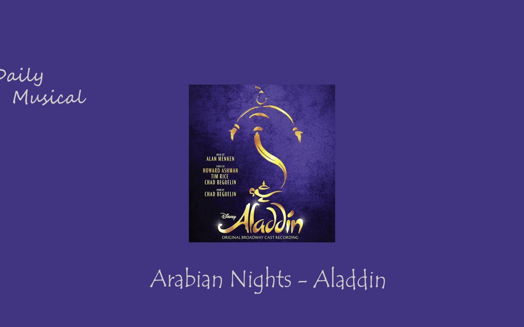 [图]音乐剧日推歌单 l Friday l Arabian Nights - Aladdin