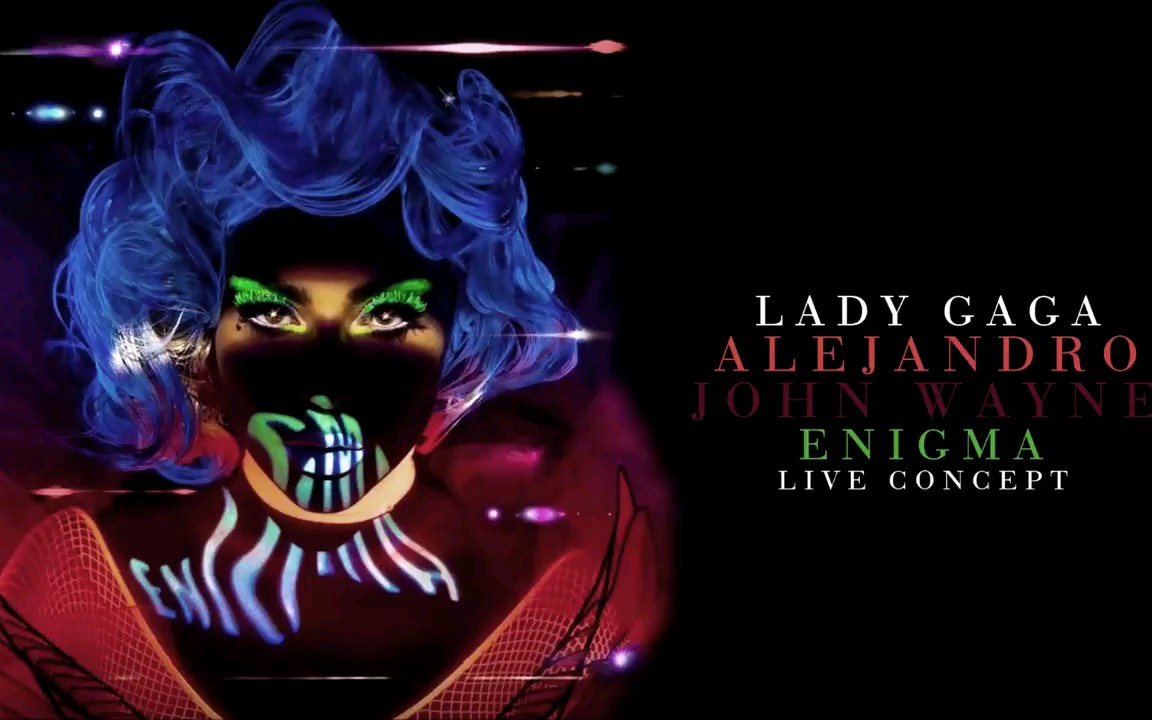 [图]Lady Gaga - Alejandro / John Wayne (Enigma Live Concept)