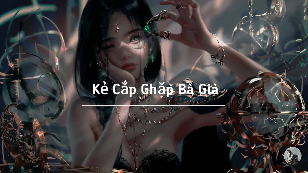 [图]Kẻ Cắp Ghặp Bà Già (Remix) - 抖音 - TikTok - BGM - Douyin Music - DNTMUSIC