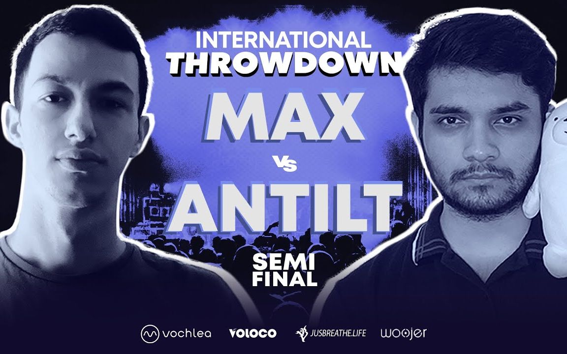 MAX 𐟇‡𑠶s ANTILT 𐟇𕰟‡𐠼 SemiFinal | International Throwdown '21 𐟌哔哩哔哩bilibili