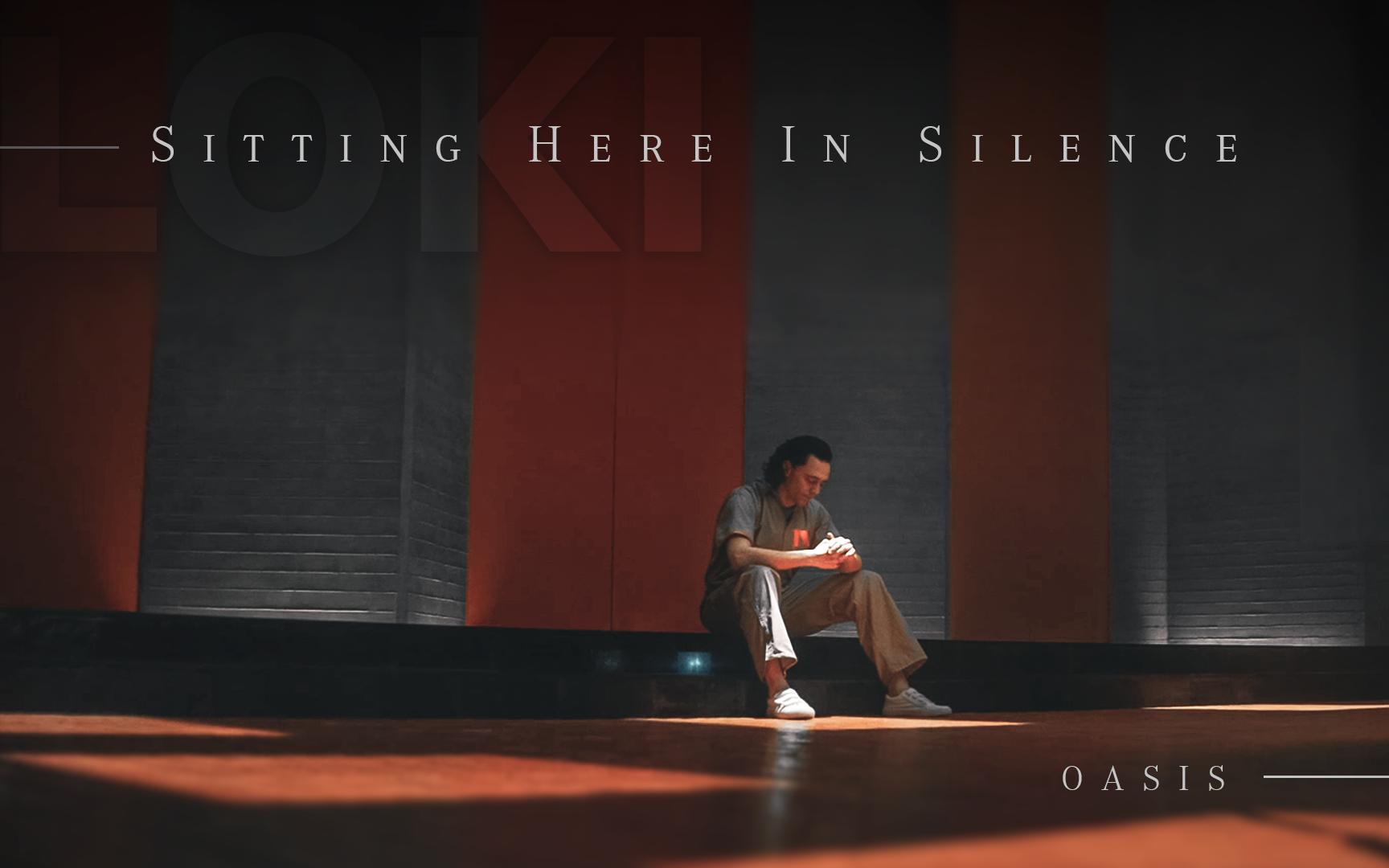 [图]【洛基1】Sitting Here In Silence——Loki单人