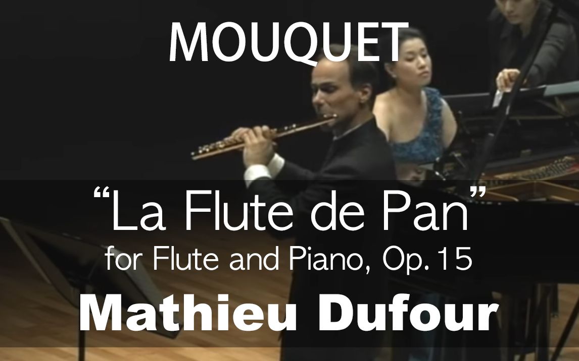 [图]J.Mouquet___La Flute de Pan, Op.15 (Mathieu Dufour)