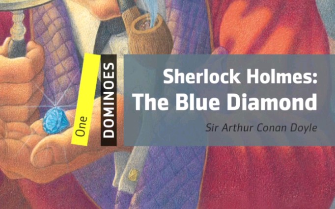 [图]Learn English through story Level 1 - Sherlock Holmes and the Blue Diamond