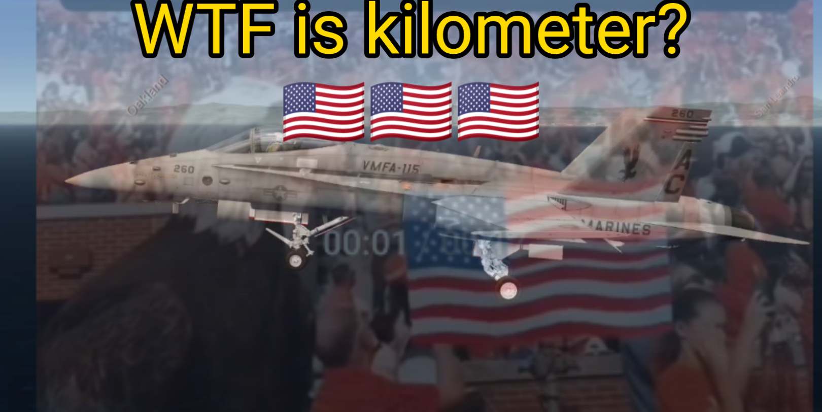 (飞友/模仿美国土味爱国视频)WTF is Kilometer?!哔哩哔哩bilibili