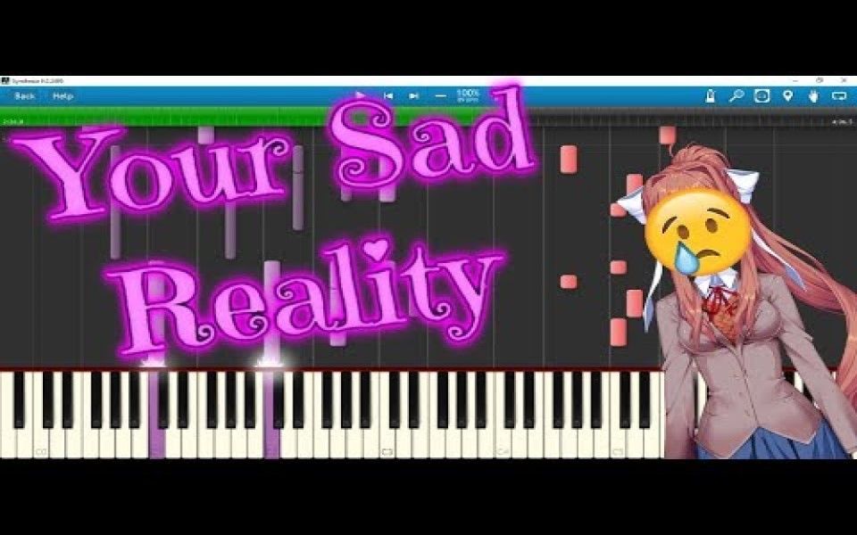 [图]Your Reality - Sad Piano Cover SYNTHESIA - Doki Doki Literature Club