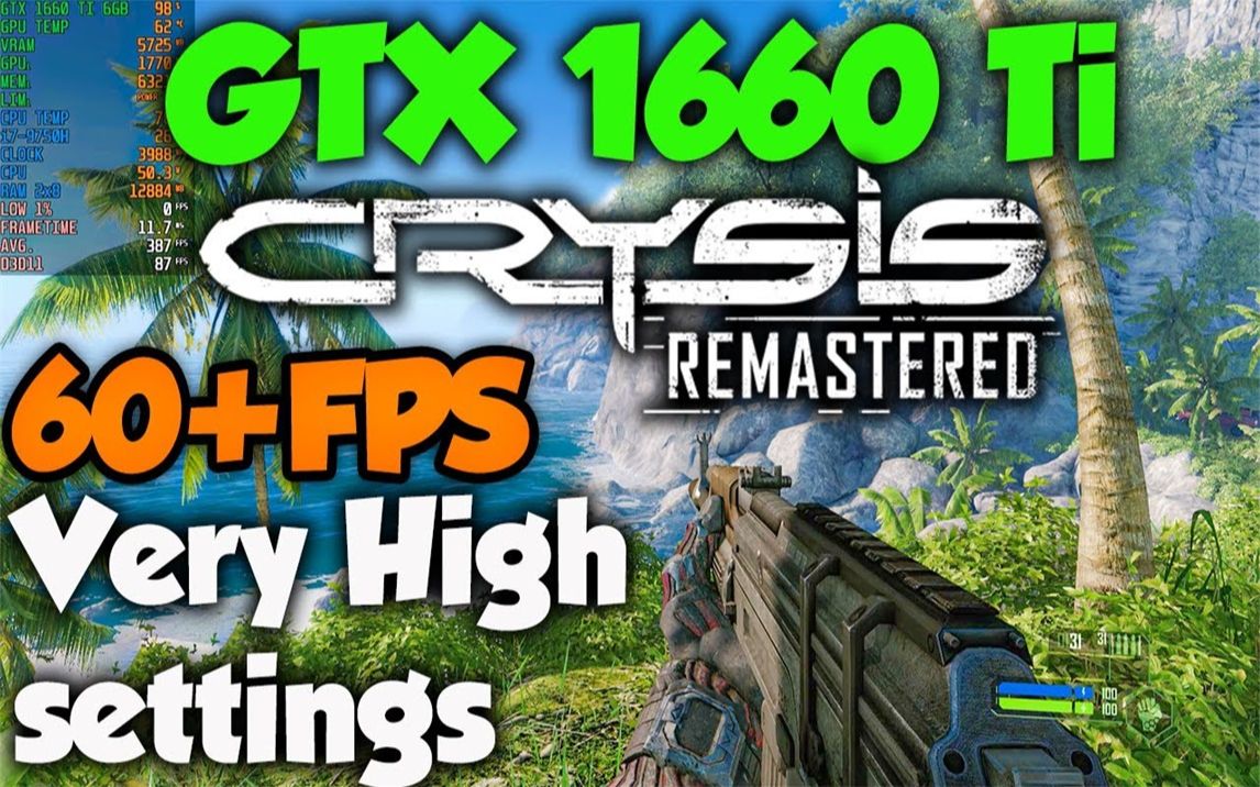 [图]《孤岛危机1：Remastered》PC版“Very High画质”性能测试（1080P分辨率） GTX 1660Ti（笔记本）+ i7-9750H（移动端）