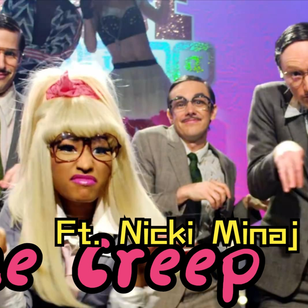The Creep (feat. Nicki Minaj & John Waters) 
