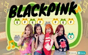 Download Video: 【动物森友会】【岛歌】BLACKPINK 热门歌曲做成岛歌教程！