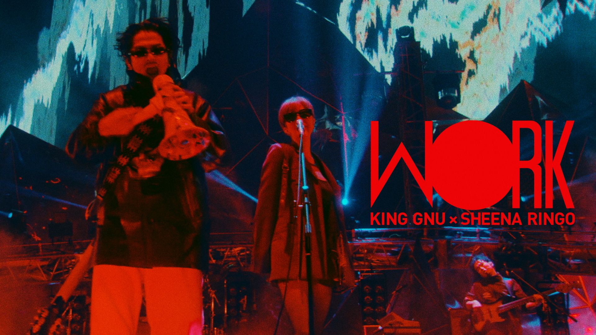 [图]【官方首发4K】King Gnu × 椎名林檎 - W●RK (Dome Tour THE GREATEST UNKNOWN at TOKYO DOME) 中字