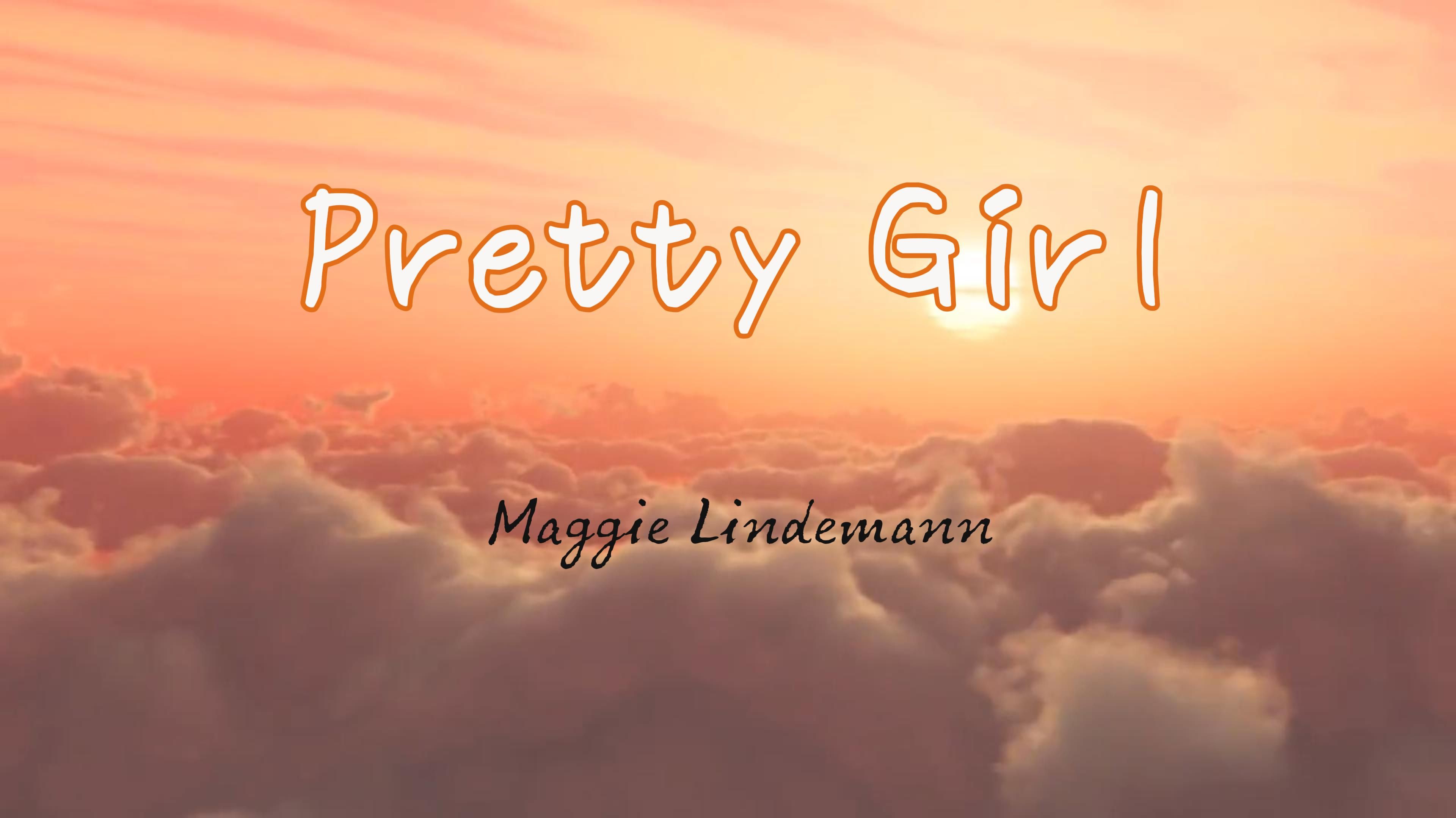 英文推歌,听歌学英文‖ 《Pretty Girl》自带锋芒,无需慌张,我生以悦我,而非他人所困哔哩哔哩bilibili