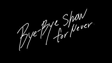 BiSH/Bye-Bye Show for Never at TOKYO DO… DISCOGRAPHY | BiSH Official Site