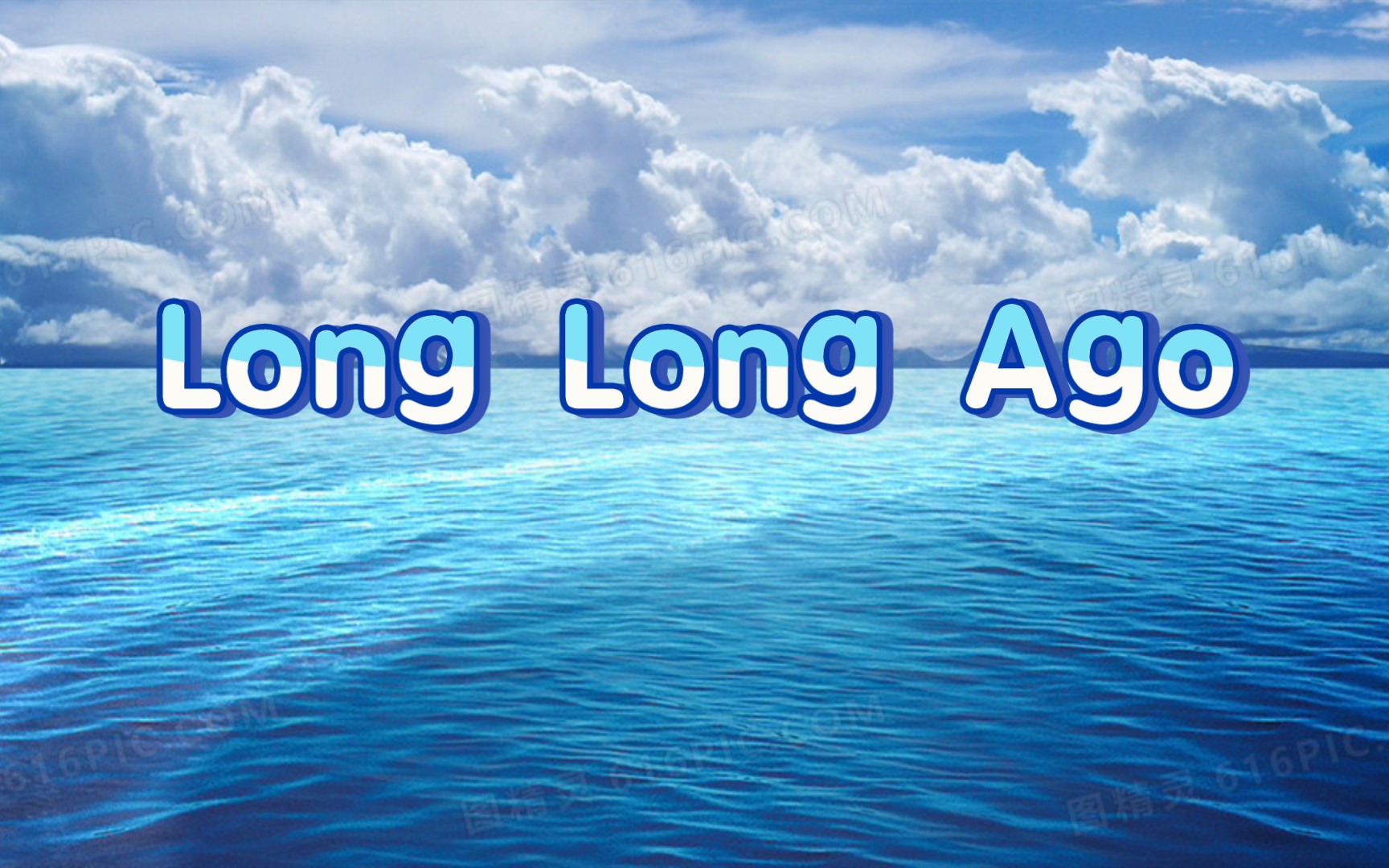 [图]Long long ago英文歌曲 背景音乐