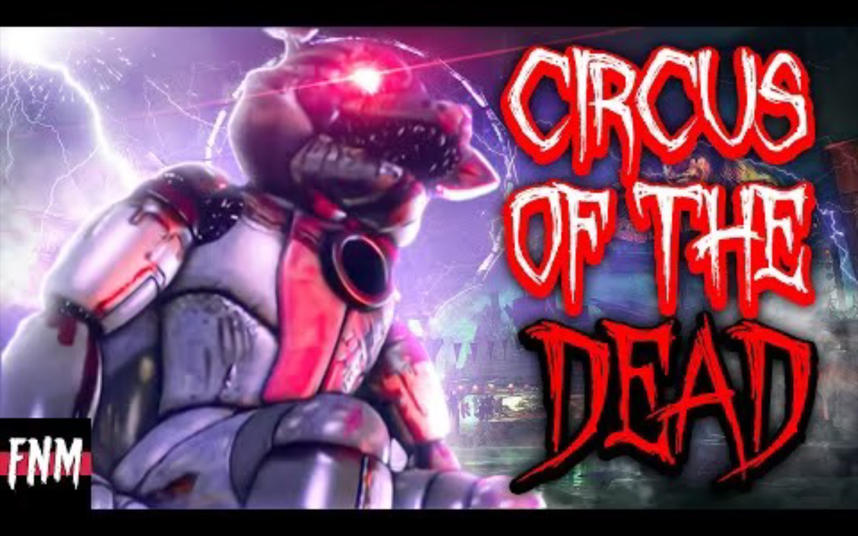 [图](中文字幕)FNAF SONG "死亡马戏团 Circus of the Dead" (ANIMATED II)