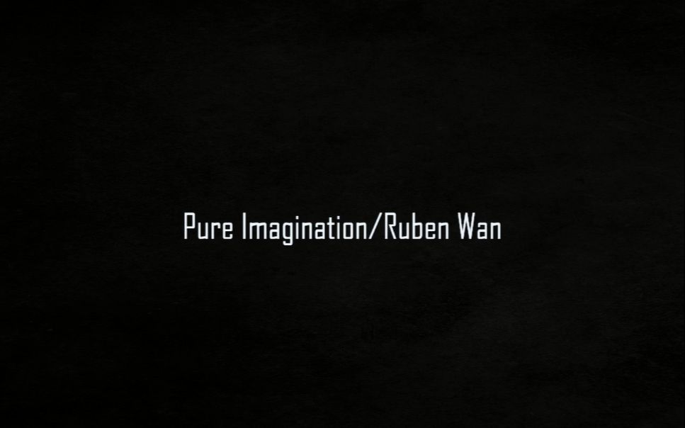 [图]【Pure Imagination/純粹的想象力】-Ruben Wan ,Cover