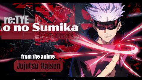 Jujutsu Kaisen Season 2 Ao No Sumika Lyrics - BiliBili