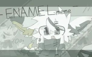 Video herunterladen: [初投稿/oc]Enamel meme