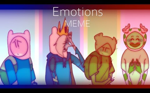 [图]Emotions MEME // Adventure time