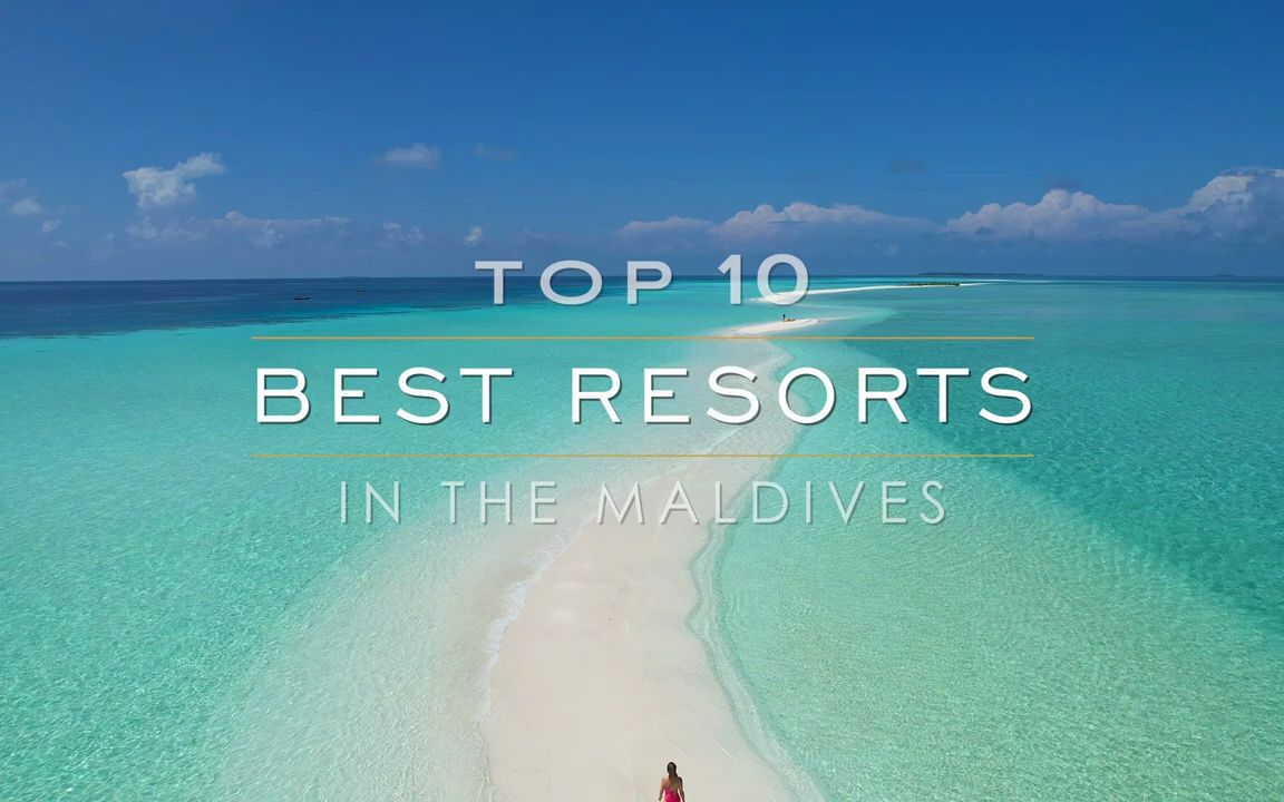 [图]TOP 10 🏆 BEST RESORTS IN THE MALDIVES 2023 🌴 2023 年马尔代夫最佳度假村