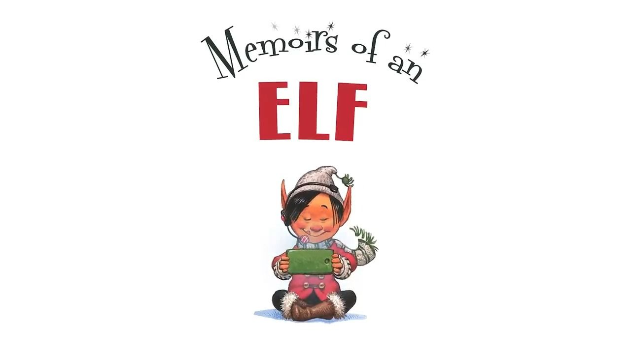 [图]【Storyline Online】英文绘本圣诞推荐 - 'Memoirs of an Elf'（中英字幕）