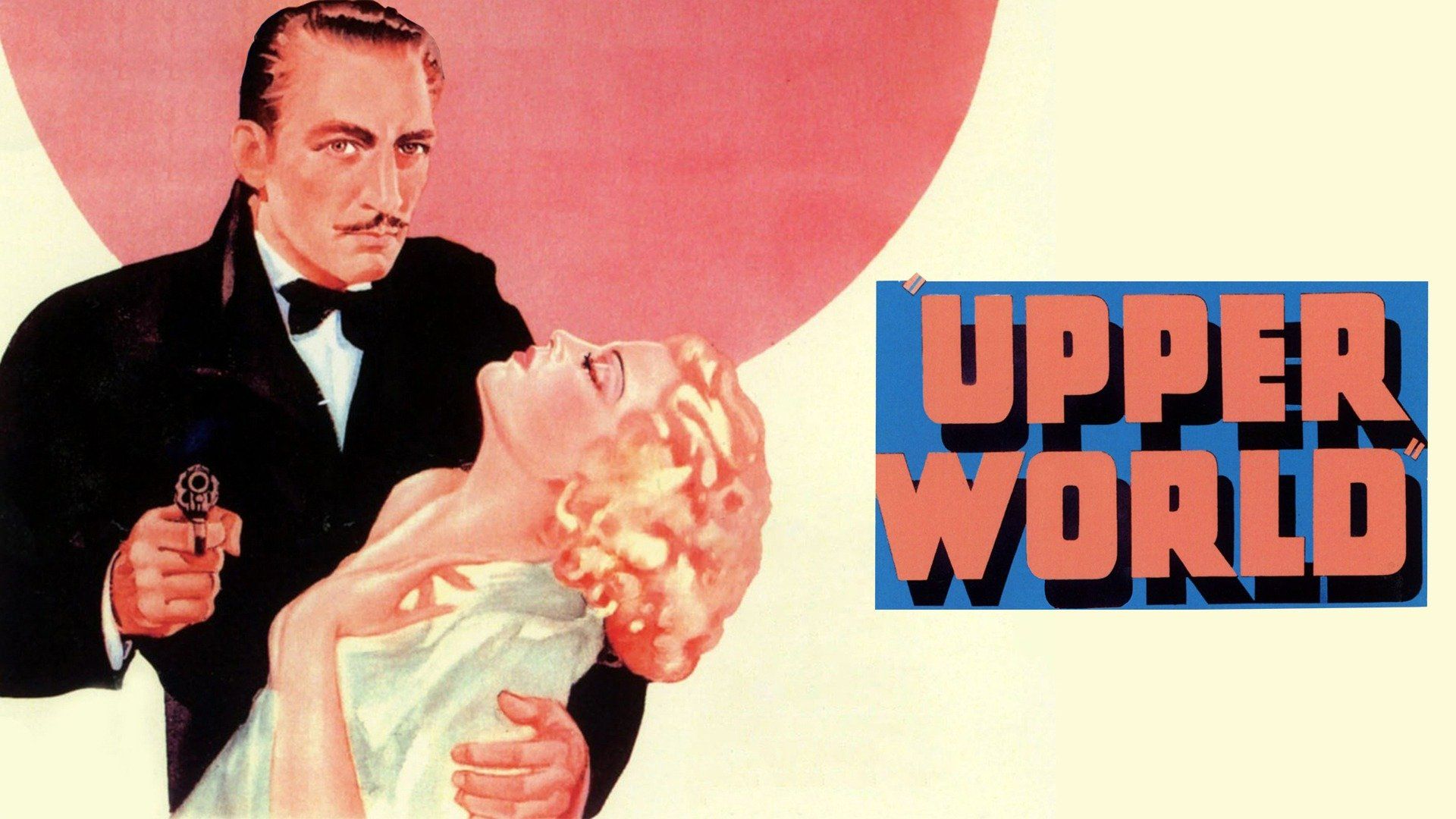 上流世界 Upperworld (1934)哔哩哔哩bilibili