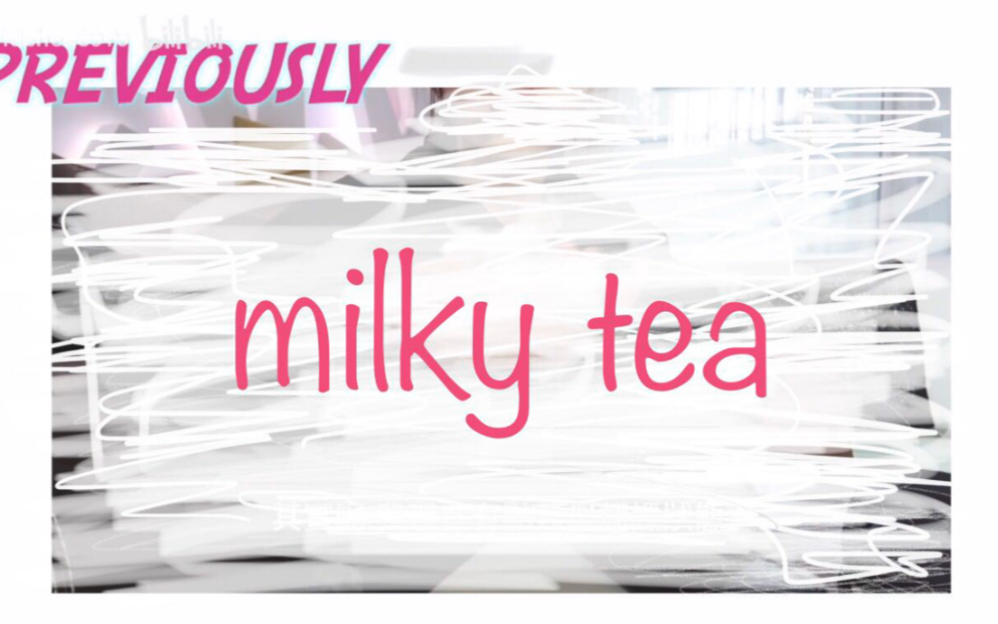 milky tea奶茶