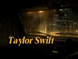 Скачать видео: 【Taylor Swift】| 🎧雨天氛围混响 |🌃 雨日黄昏直至夜晚 一个人在车中 | 使用耳机 温柔歌单 放松 睡眠 学习 散步 上下班