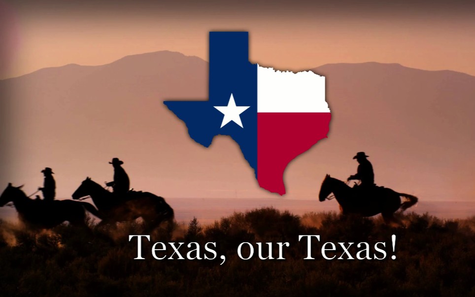 [图]"Texas, Our Texas" - 德克萨斯州，我们的德克萨斯州［德克萨斯州州歌］