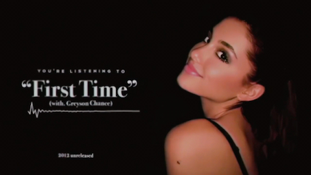 [图]【AG1弃曲】Ariana Grande - First Time (ft. Greyson Chance)